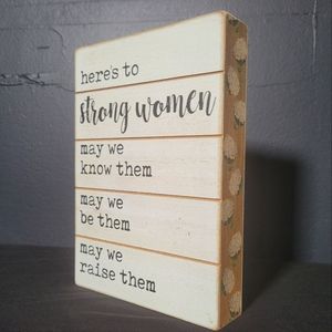 "Strong Women" sign